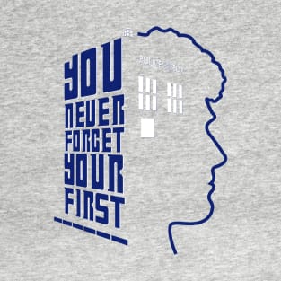 You Never Forget Your First - Doctor Who 6 Colin Baker T-Shirt